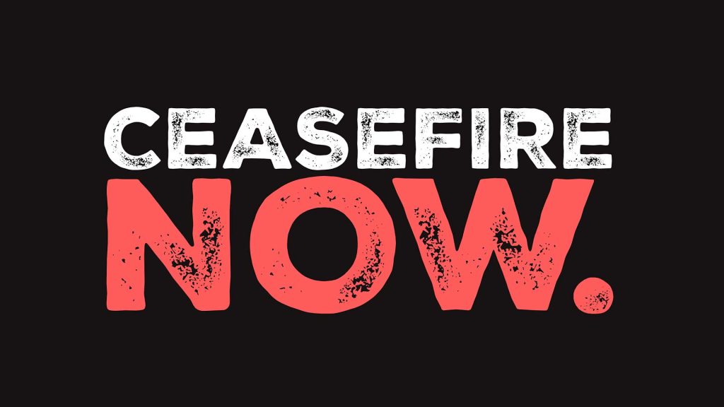 Sign the #CeasefireNOW petition with us
